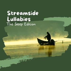 Streamside Lullabies: The Sleep Edition - Sleeping Ember