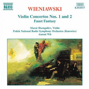 Wieniawski: Violin Concertos Nos. 1 and 2 / Faust Fantasy - Henryk Wieniawski