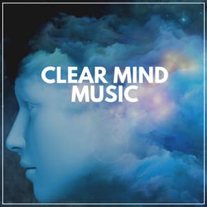 Clear Mind Music - Some Relaxing Music