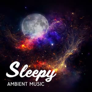 Sleepy Ambient Music: Feel Your Eyes Drop - Music For Absolute Sleep