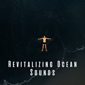 Revitalizing Ocean Sounds - Ocean