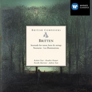 Britten: Serenade, Nocturne & Les Illuminations - Benjamin Britten