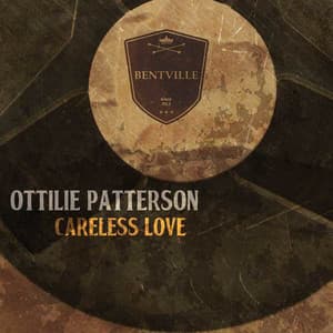 Careless Love - Ottilie Patterson