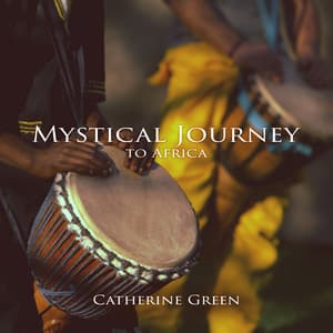 Mystical Journey to Africa - Catherine Green