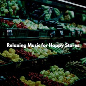 Relaxing Music for Happy Stores - Morning Jazz Playlist