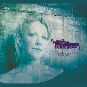 Bernstein, Copland & Heggie: The Deepest Desire - Joyce DiDonato