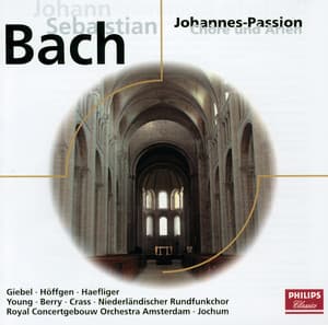 J.S. Bach: Johannes-Passion BWV 245 - Johann Sebastian Bach