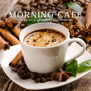 vVv Morning Cafe Relaxing Background Jazz Music vVv - Relaxing Instrumental Jazz Cafe