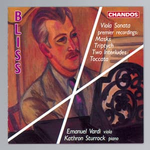 Bliss: Viola Sonata, Masks, Tryptich, Two Interludes & Toccata - Arthur Bliss