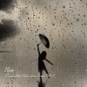 Rain: Deep Mind Relaxation Sound Vol. 1 - The Rainforest Collective