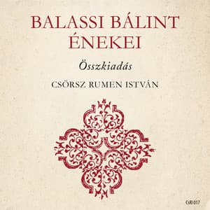 Balassi Bálint énekei - Anonymous
