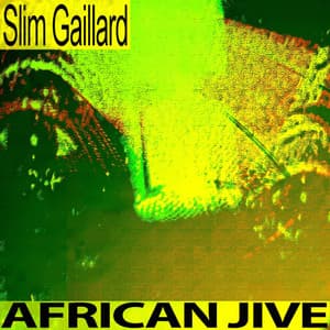 African Jive - Slim Gaillard