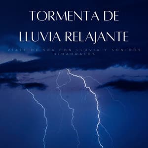 Tormenta De Lluvia Relajante: Viaje De Spa Con Lluvia Y Sonidos Binaurales - Cascada de Lluvia
