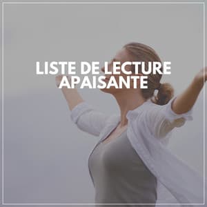 Liste De Lecture Apaisante - Sommeil Profond de Détente