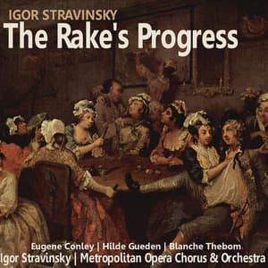 Stravinsky: The Rake's Progress - Eugene Conley