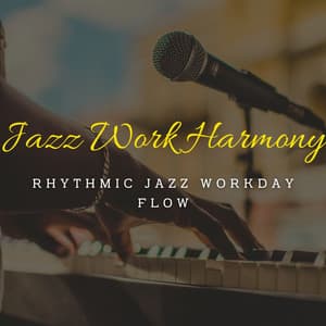 Jazz Work Harmony: Coffee Lounge Productivity - Coffee House Classics