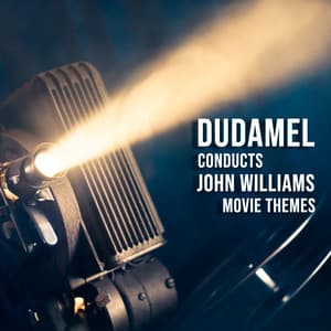 Dudamel Conducts: John Williams Movie Themes - John Williams