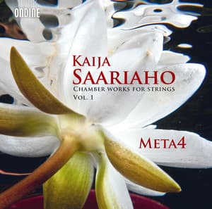 Saariaho: Chamber Works for Strings, Vol. 1 - Kaija Saariaho