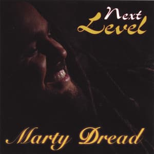 Next Level - Marty Dread