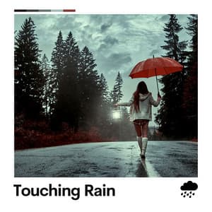 Touching Rain - Rain Sounds ACE