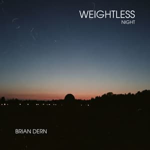Weightless Night - Brian Dern
