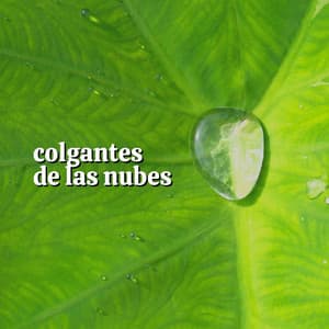 Colgantes de las Nubes - Ruido de Lluvia