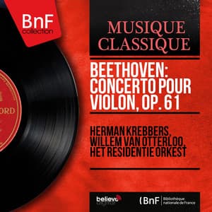 Beethoven: Concerto pour violon, Op. 61 - Ludwig van Beethoven