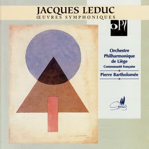 Leduc: Symphony Works - Jacques Leduc