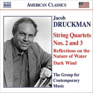 DRUCKMAN: String Quartets Nos. 2 and 3 - Jacob Druckman