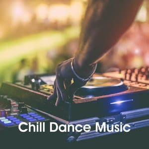 Chill Dance Music - Bar Lounge