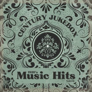 1920's Music Hits, Vol.32 - Century Jukebox