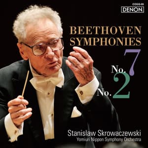 Beethoven: Symphonies No. 7 & No. 2 - Ludwig van Beethoven