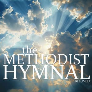 Beloved - The Methodist Hymnal