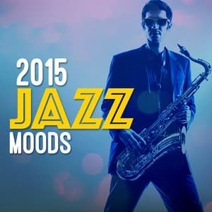 2015 Jazz Moods - Jazzy Moods