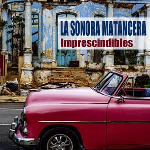 Imprescindibles - La Sonora Matancera