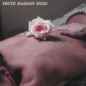 Erotic Massage Music - Kamasutra