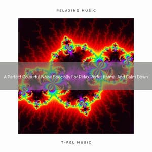 A Perfect Colourful Noise Specially For Relax Perfet Karma, And Calm Down - White Noise Healing Center