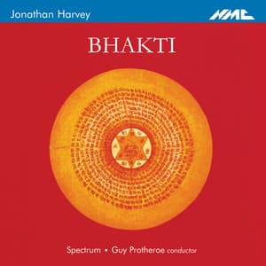 Harvey: Bhakti - Jonathan Harvey