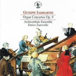 Sammartini: Organ Concertos, Op. 9 - Giovanni Battista Sammartini