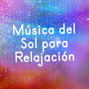 Música Del Sol Para Relajación - Saludo al Sole Musica Relax