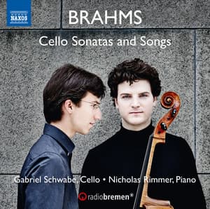 Brahms: Cello Sonatas & Songs - Johannes Brahms