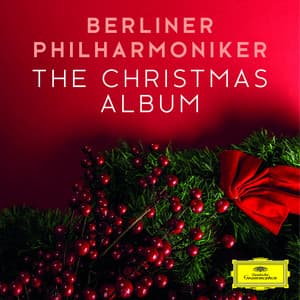 Berliner Philharmoniker - The Christmas Album - Berliner Philharmoniker