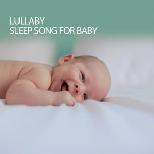 Lullaby Sleep Song For Baby - Baby Lullaby