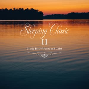 眠れるクラシックオルゴール II - Healing Energy