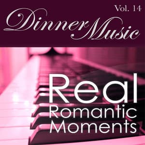 Dinnermusic Vol. 14 - Real Romantic Moments - Dinner Music