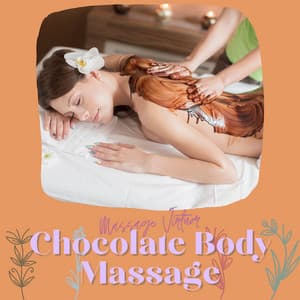 Chocolate Body Massage - Massage Virtuor