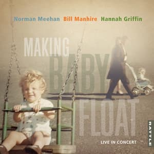 Making Baby Float - Norman Meehan