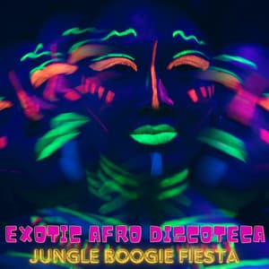 Exotic Afro Discoteca - Jungle Boogie Fiesta - Lofi Afrobeats