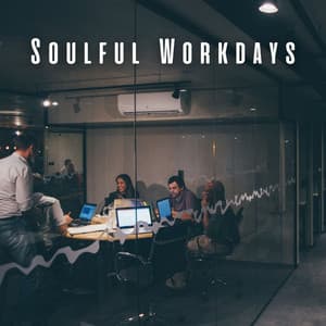 Soulful Workdays: Chill Music for Smooth Wok Flow - Ace Chase