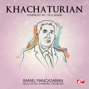 Khachaturian: Symphony No. 2 in E Major - Moscow RTV Symphony Orchestra